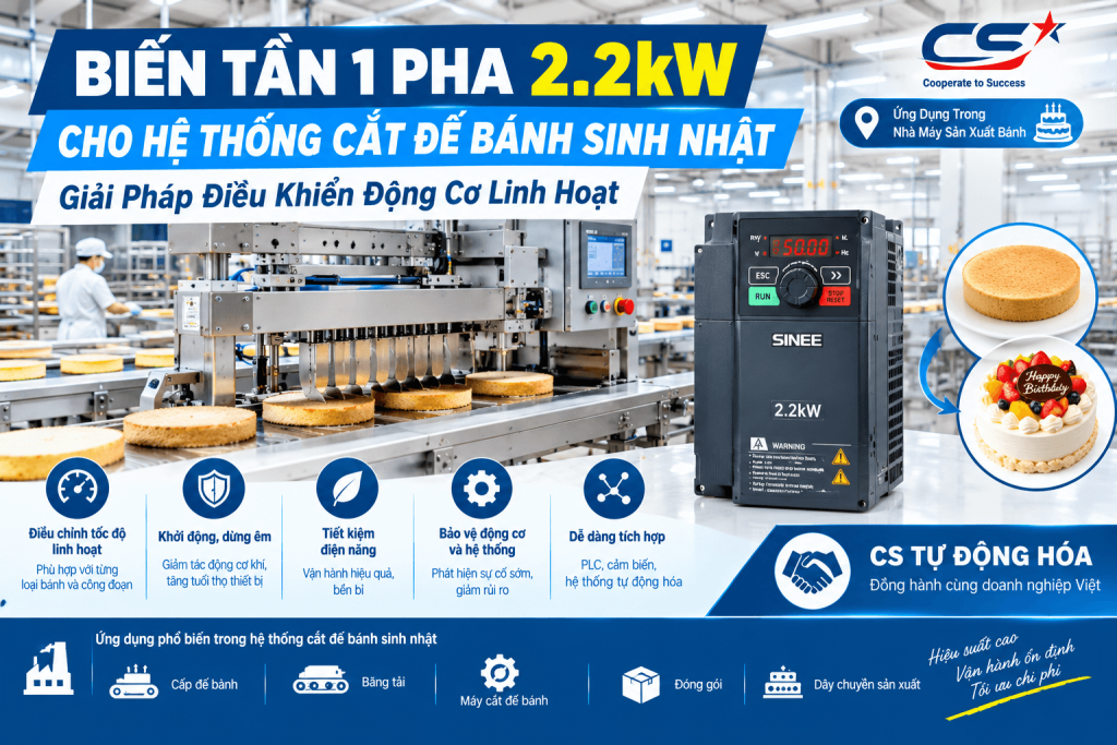 Biến Tần 1 Pha 2.2kW Cho Hệ Thống Cắt Đế Bánh Sinh Nhật